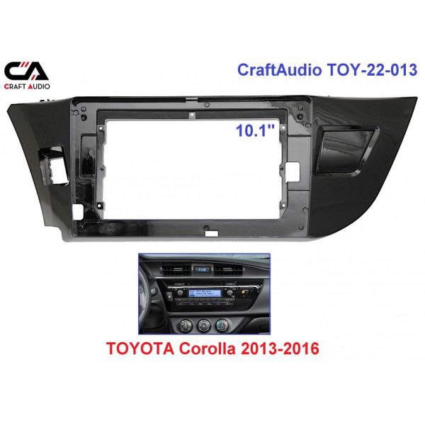   CraftAudio TOY-22-013 TOYOTA Corolla 2013-2016  10.1" -  1