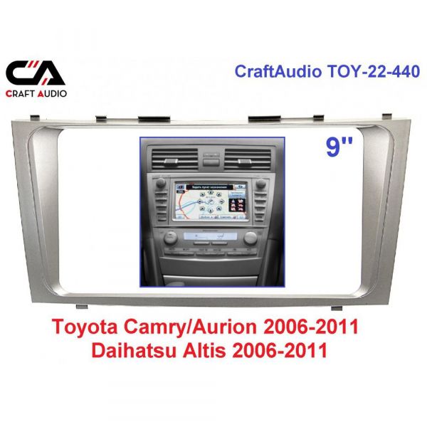   CraftAudio TOY-22-440 TOYOTA Camry 06-11/Daihatsu Altis 06-11 9" -  1