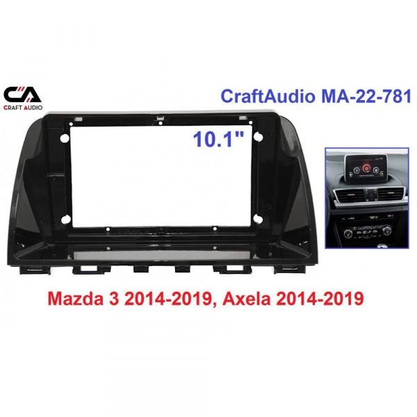   CraftAudio MA-22-781 MAZDA 3 2014+ 10.1" -  1