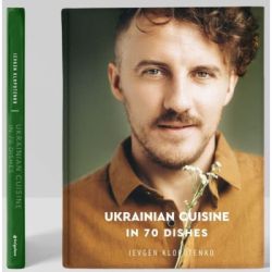  Ukrainian Cuisine in 70 Dishes - Ievgen Klopotenko  (9786177820856) -  5